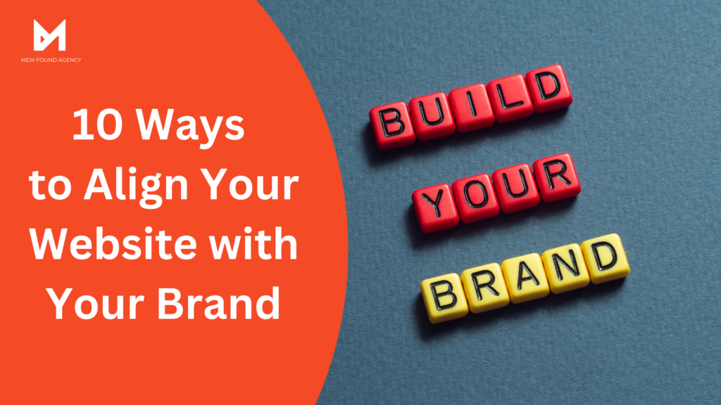 10 Ways to Align Your Website with Your Brand